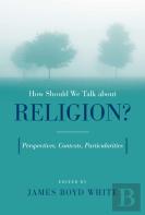 How Should We Talk About Religion?