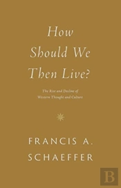 How Should We Then Live?