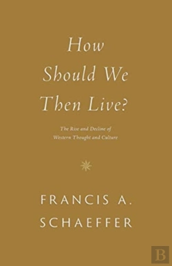 Bertrand.pt - How Should We Then Live?
