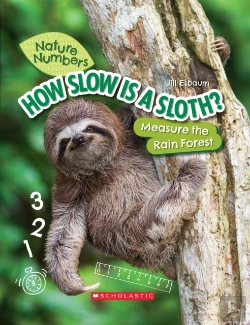Bertrand.pt - How Slow Is A Sloth?: Measure The Rainforest (Nature Numbers)