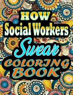 Bertrand.pt - How Social Workers Swear Coloring Book