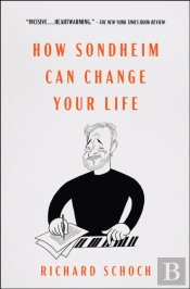 How Sondheim Can Change Your Life