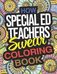 How Special Ed Teachers Swear Coloring Book