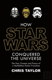 How Star Wars Conquered The Universe