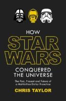 How Star Wars Conquered The Universe