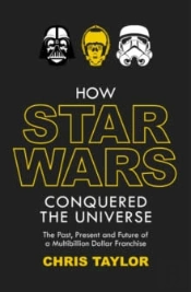 How Star Wars Conquered The Universe
