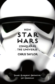 How Star Wars Conquered The Universe