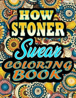 Bertrand.pt - How Stoner Swear Coloring Book
