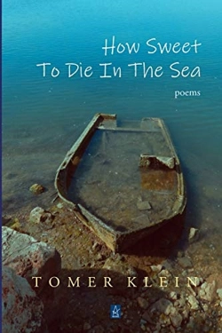 Bertrand.pt - How Sweet To Die In The Sea: Poems