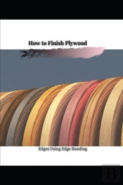 How TãÂ¾ Finish Plywood