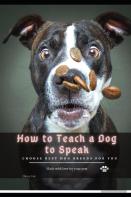How TãÂ¾ Teach ÃÂ° Dog TãÂ¾ Speak