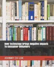 How Technology   Brings Negative Impacts To Consumer Behaviors