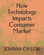 How Technology Impacts Consumer Market