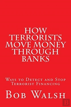 Bertrand.pt - How Terrorists Move Money Through Banks