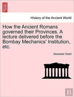 Bertrand.pt - How The Ancient Romans Governed Their Pr