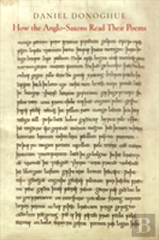 How The Anglo-Saxons Read Their Poems