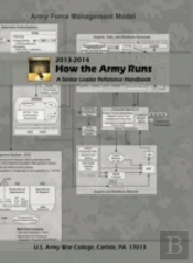 How The Army Runs: A Senior Leader Refer