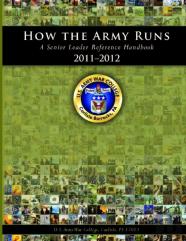 How The Army Runs: A Senior Leader Reference Handbook, 2011-2012