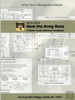 Bertrand.pt - How The Army Runs: A Senior Leader Reference Handbook, 2015-2016 (30th Edition)