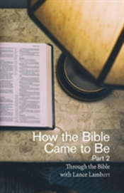 How The Bible Came To Be