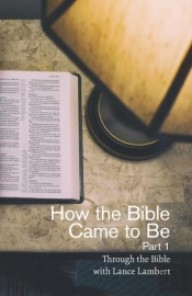How The Bible Came To Be