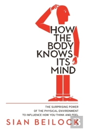 How The Body Knows Its Mind