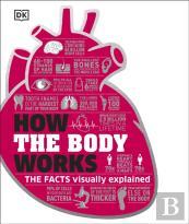 How The Body Works