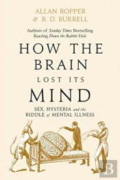 How The Brain Lost Its Mind