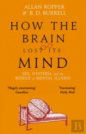 How The Brain Lost Its Mind