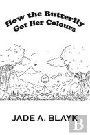 How The Butterfly Got Her Colours
