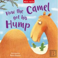 How The Camel Got His Hump