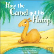 How The Camel Got His Hump