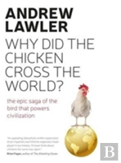 How The Chicken Crossed The World