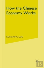 How The Chinese Economy Works