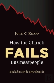 How The Church Fails Businesspeople