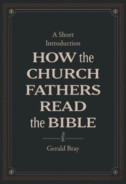 Bertrand.pt - How The Church Fathers Read The Bible