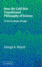 How The Cold War Transformed Philosophy Of Science