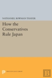 How The Conservatives Rule Japan