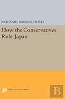 How The Conservatives Rule Japan