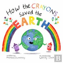 How The Crayons Saved The Earth