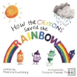 Bertrand.pt - How The Crayons Saved The Rainbow
