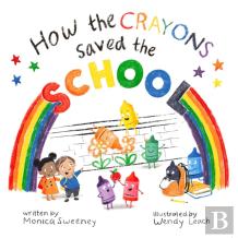 How The Crayons Saved The School