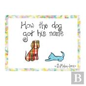 How The Dog Got His Name