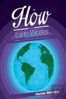 How The Earth Works