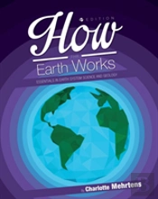 How The Earth Works