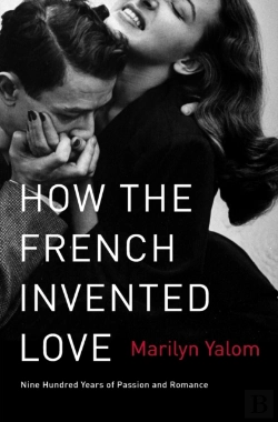 Bertrand.pt - How The French Invented Love