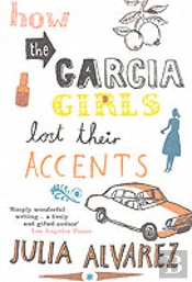 How The Garcia Girls Lost Their Accents