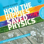 How The Hippies Saved Physics