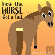 How The Horse Got A Tail
