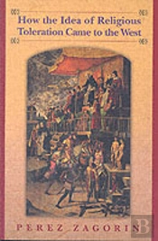 How The Idea Of Religious Toleration Came To The West